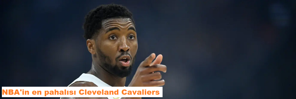 En pahalısı Cleveland Cavaliers