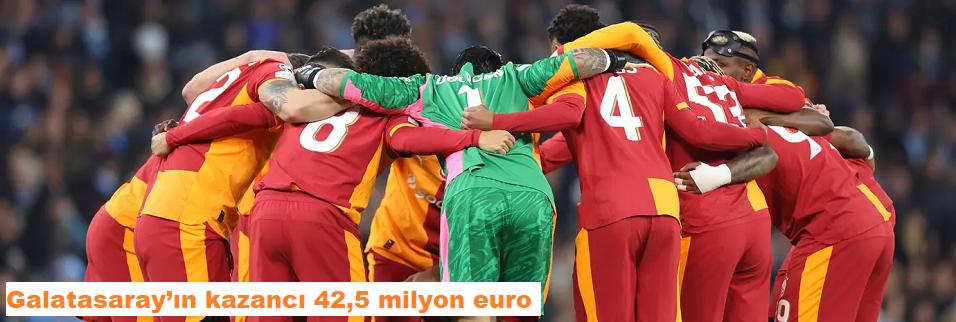 Galatasaray’ın kazancı 42,5 milyon euro