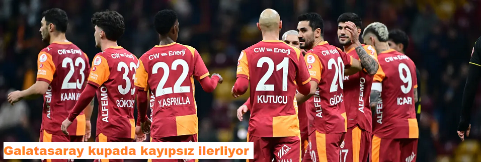 Galatasaray kupada kayıpsız ilerliyor