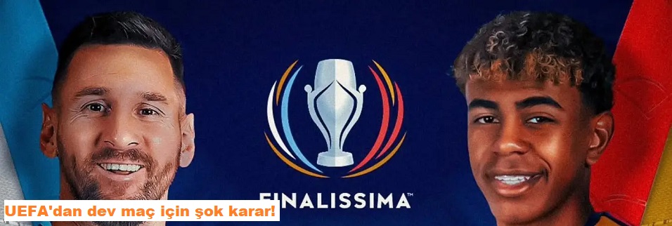 İspanya - Arjantin "Finalissima" maçı iptal edildi!