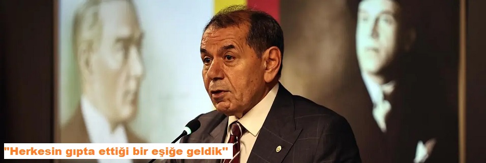 "Herkesin gıpta ettiği bir eşiğe geldik