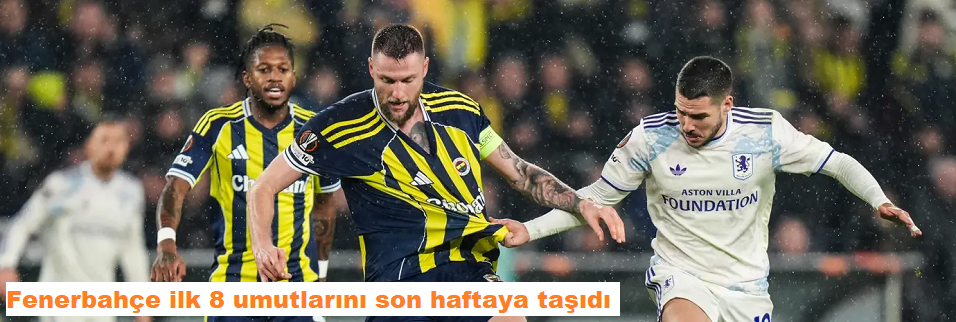 Fenerbahçe ilk 8 umutlarını son haftaya taşıdı