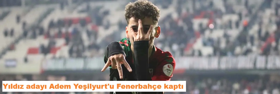 Adem Yeşilyurt transferi tamamlandı
