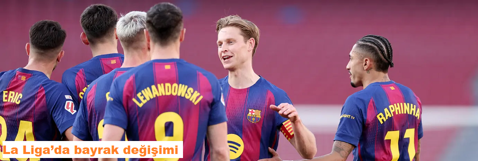 Barcelona zirveyi geri aldı!