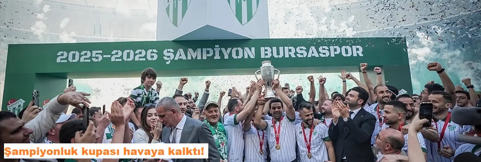Şampiyonluk kupası havaya kalktı!