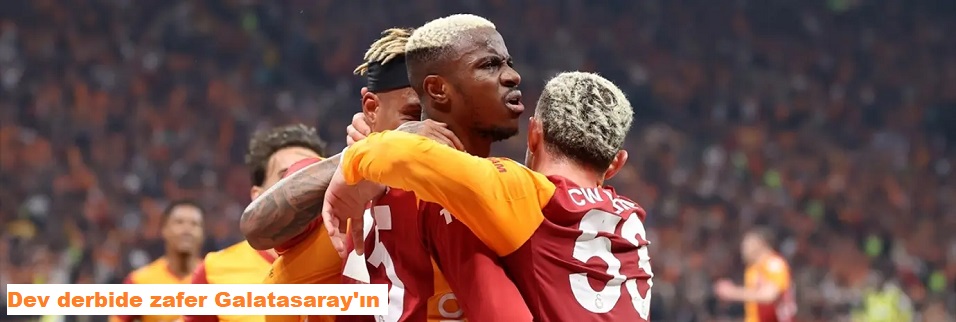 Dev derbide zafer Galatasaray