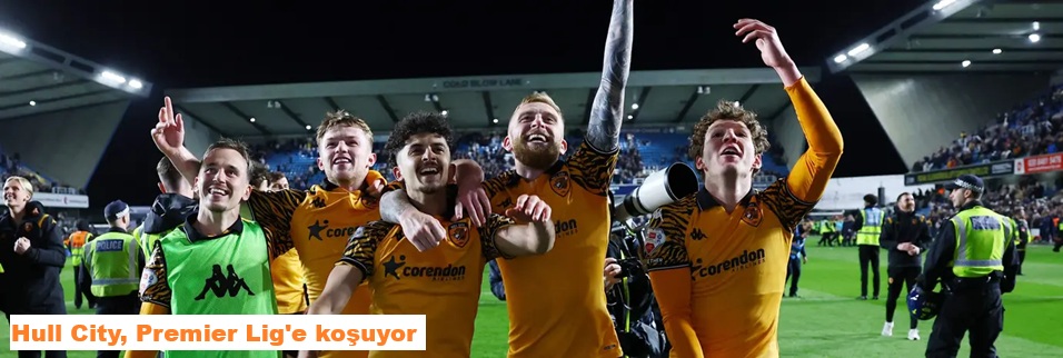 Hull City Premier Lig yolunda dev bir adım attı