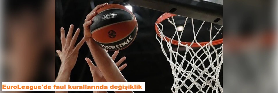 2026-27 Sezonunda Fauller Değişiyor!