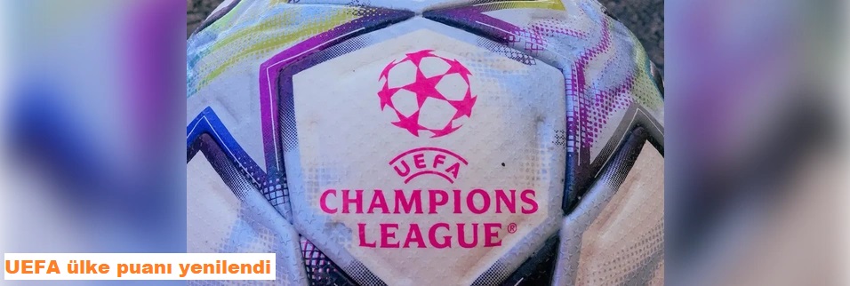 İşte UEFA ülke puanında son durum